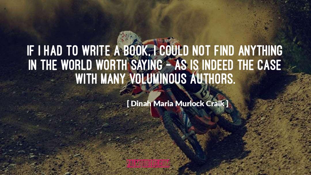 Write A Book quotes by Dinah Maria Murlock Craik