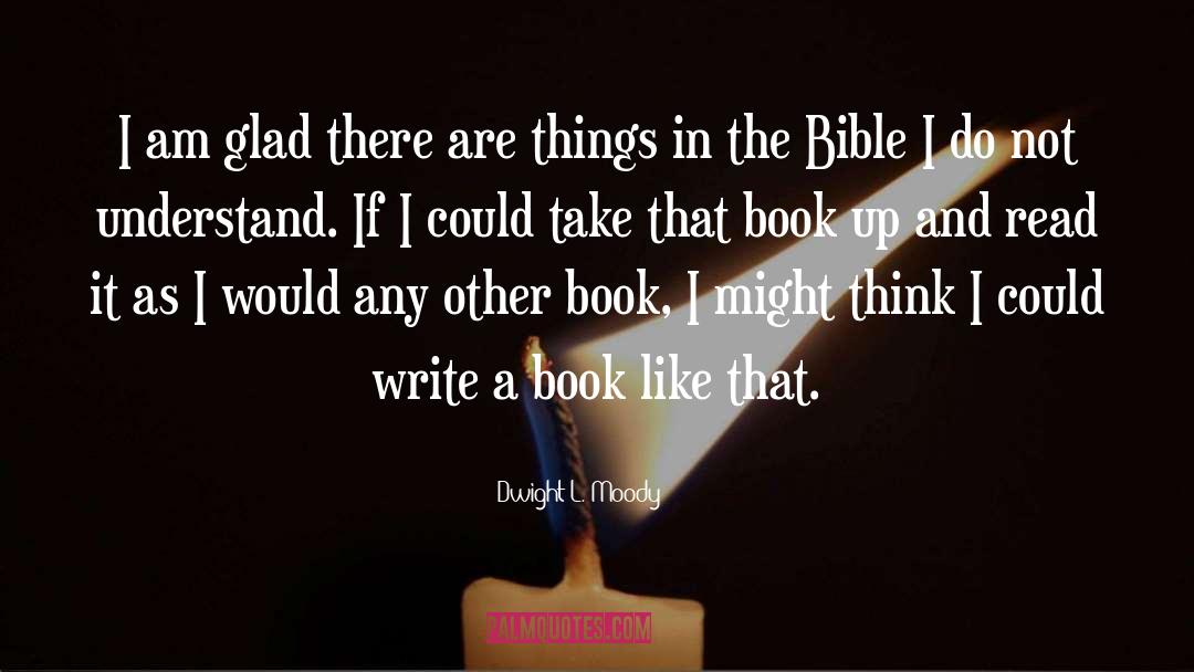 Write A Book quotes by Dwight L. Moody