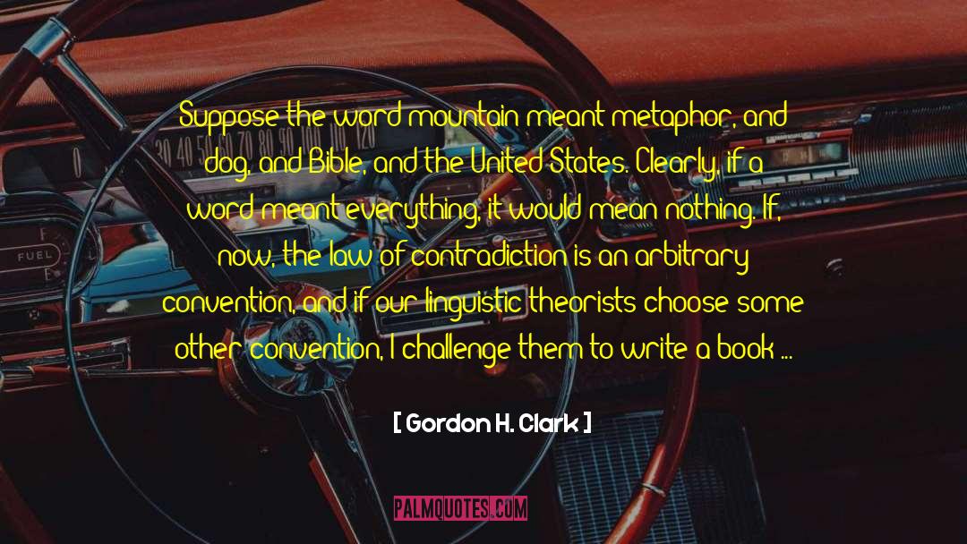 Write A Book quotes by Gordon H. Clark