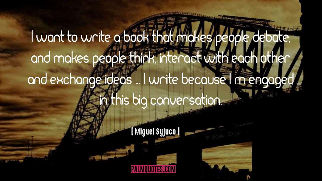Write A Book quotes by Miguel Syjuco