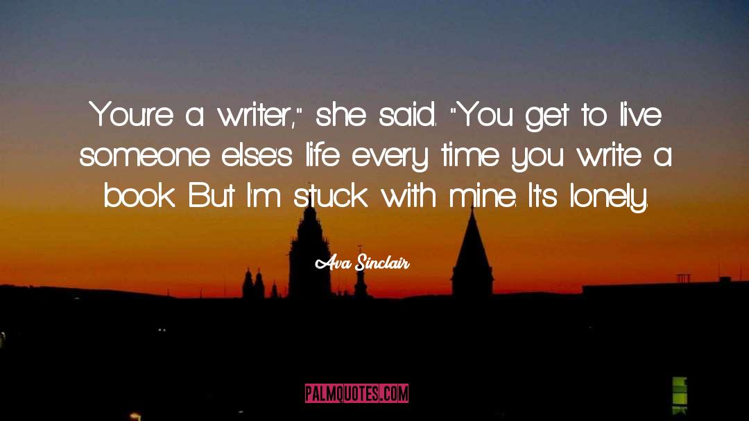 Write A Book quotes by Ava Sinclair