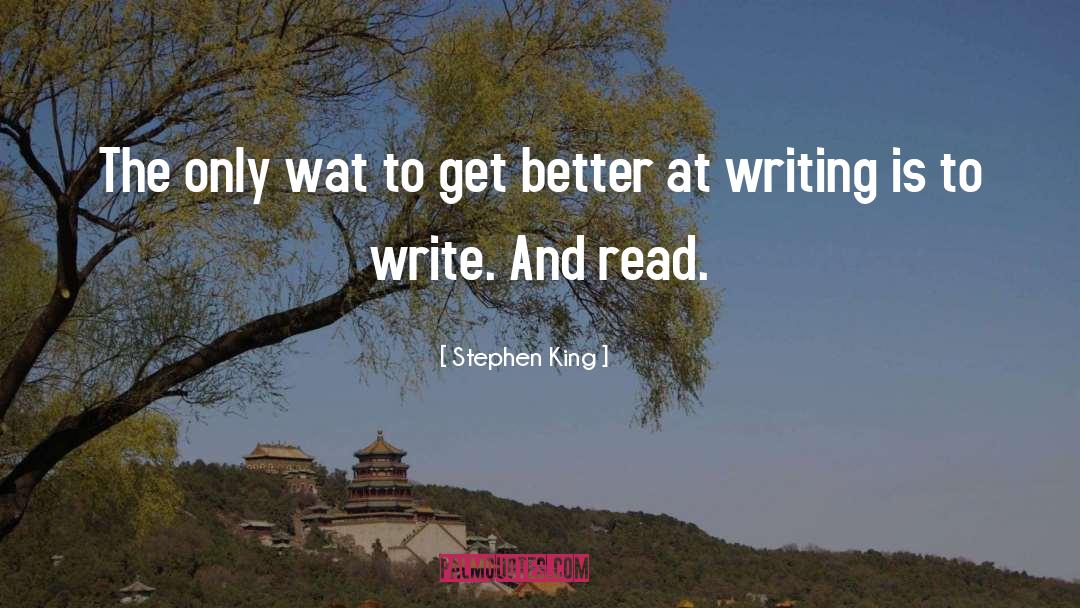 Write And Read quotes by Stephen King