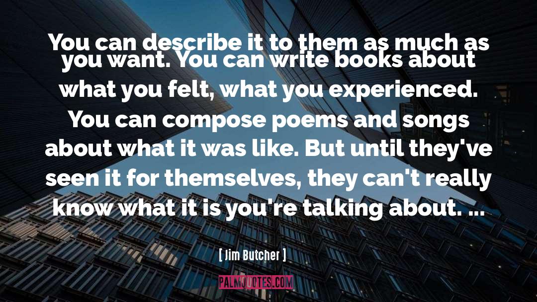 Write Books quotes by Jim Butcher
