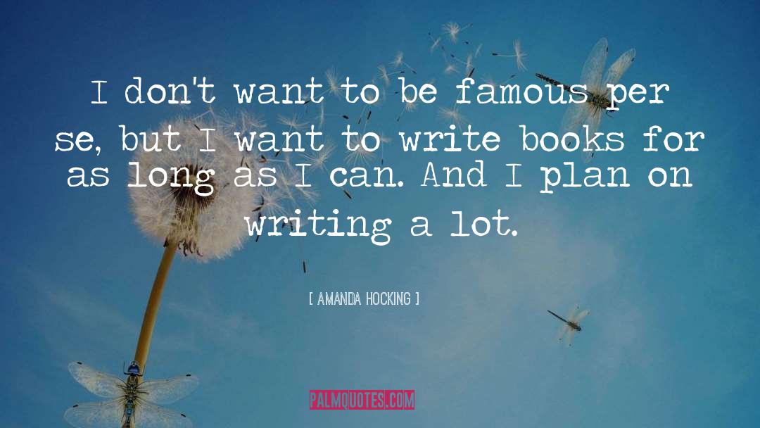 Write Books quotes by Amanda Hocking