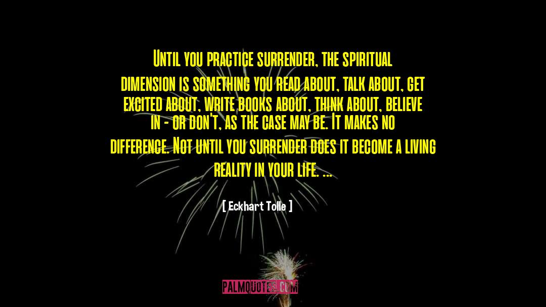 Write Books quotes by Eckhart Tolle