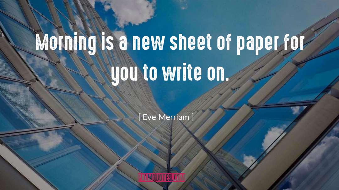 Write On quotes by Eve Merriam