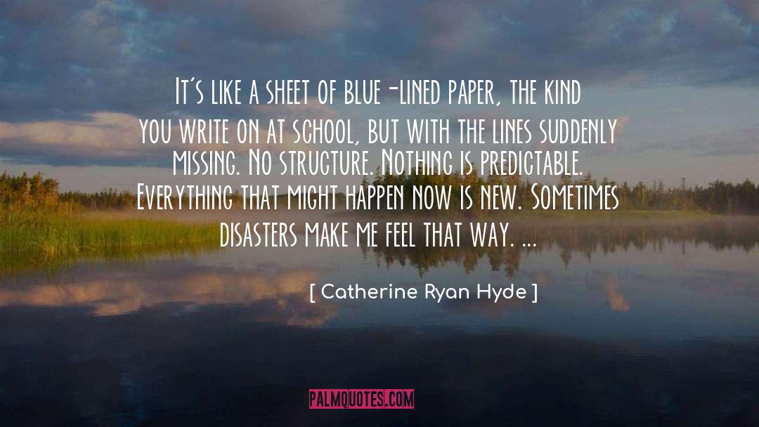 Write On quotes by Catherine Ryan Hyde