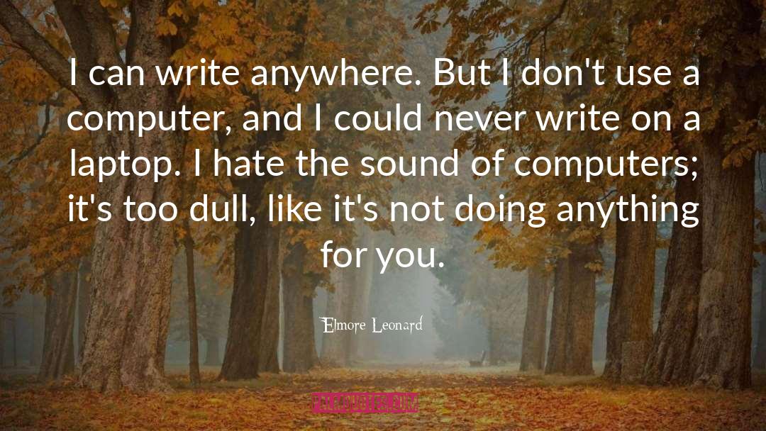 Write On quotes by Elmore Leonard