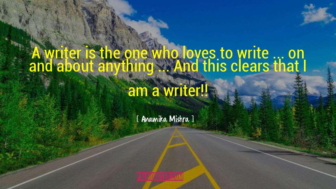 Write On quotes by Anamika Mishra