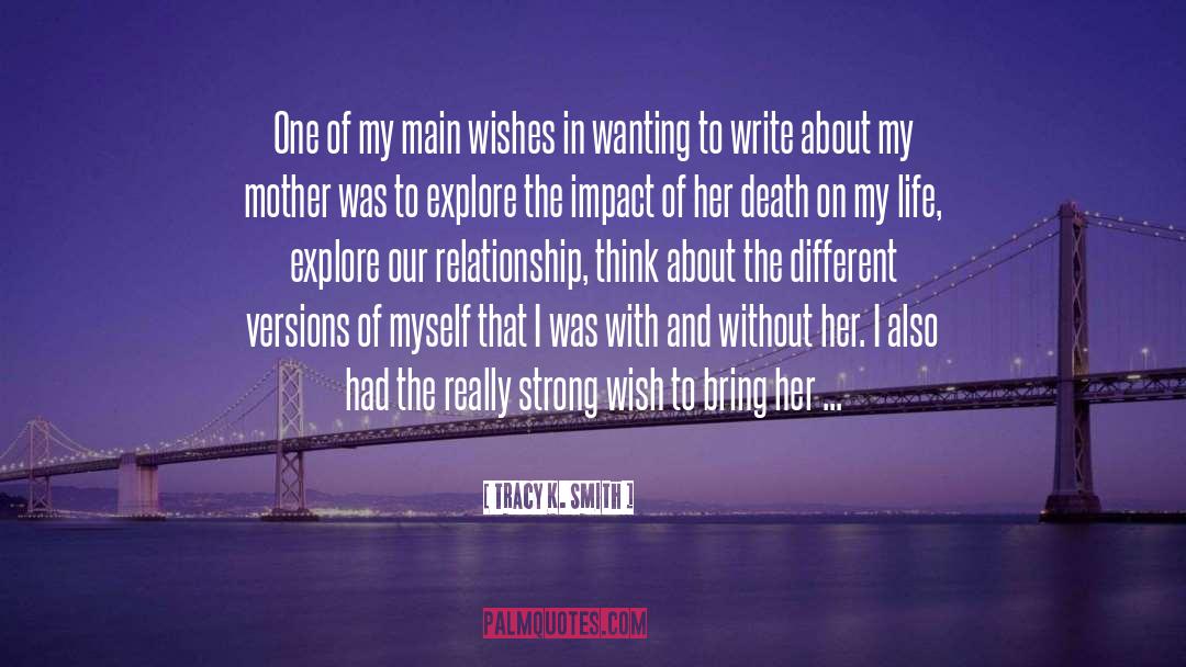 Write Our Memories quotes by Tracy K. Smith