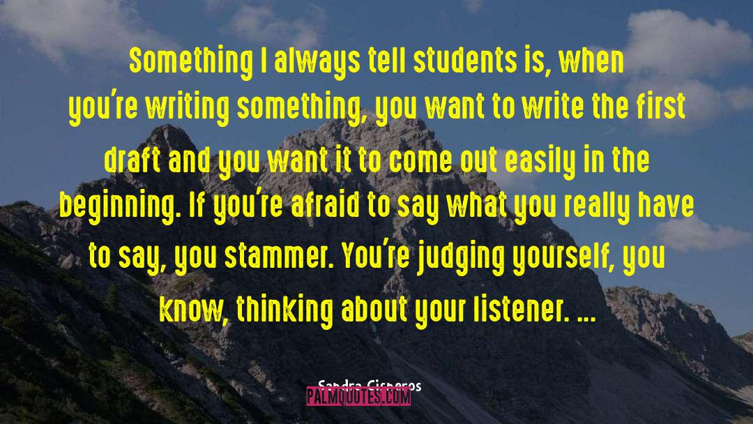 Write Something About quotes by Sandra Cisneros