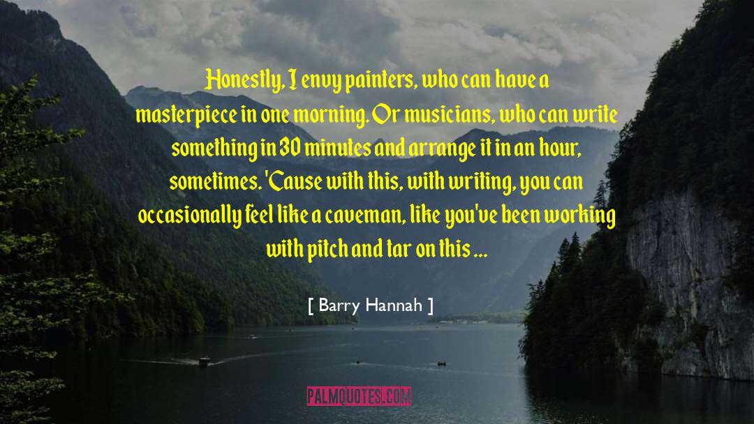 Write Tales quotes by Barry Hannah