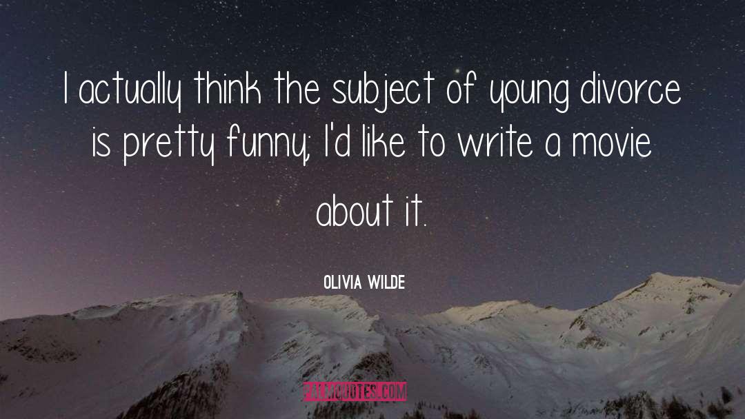 Write Writing Skills quotes by Olivia Wilde
