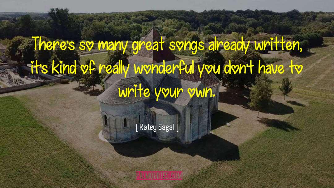 Write Your Own quotes by Katey Sagal