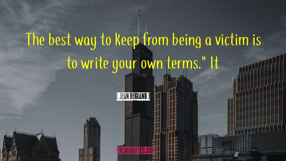 Write Your Own quotes by Jean Hegland