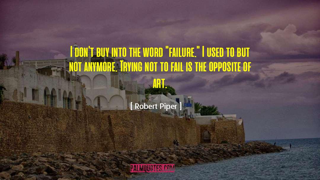 Writen Word quotes by Robert Piper