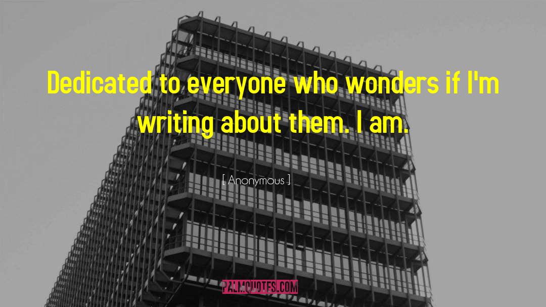 Writer About Writing quotes by Anonymous