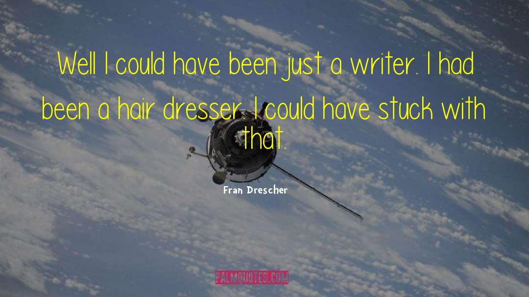 Writer Encouragement quotes by Fran Drescher