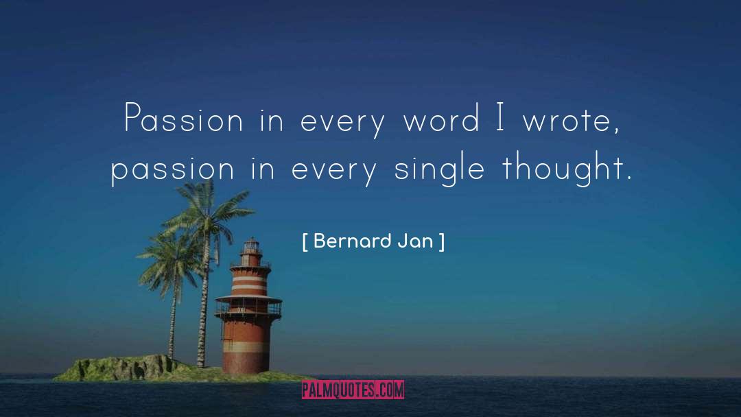 Writer Encouragement quotes by Bernard Jan