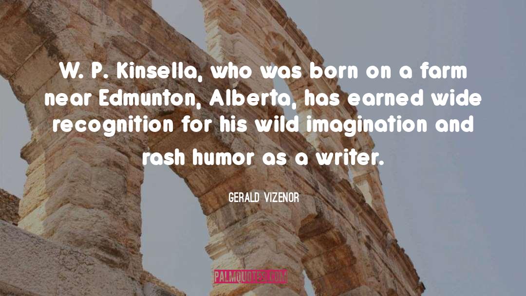Writer Humor quotes by Gerald Vizenor
