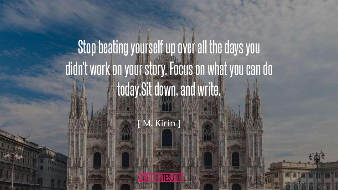 Writer Inspiration quotes by M. Kirin