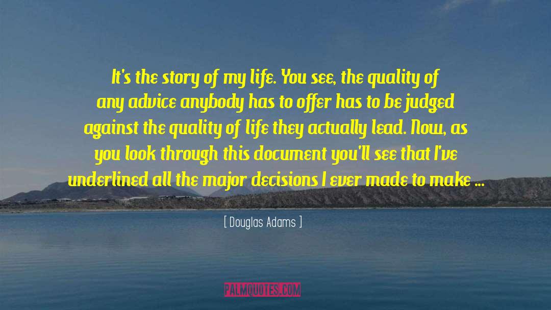Writer Of Your Life Story quotes by Douglas Adams