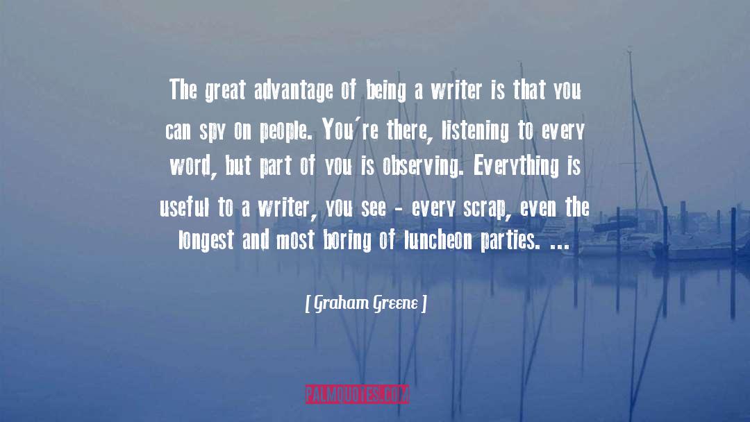 Writer On Writing quotes by Graham Greene
