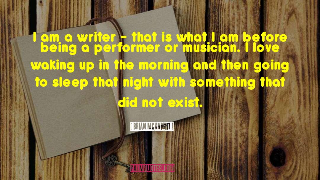 Writer Platform quotes by Brian McKnight