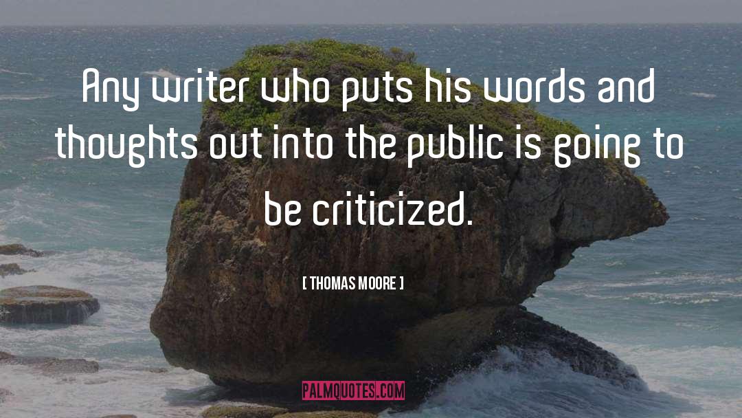 Writer Platform quotes by Thomas Moore