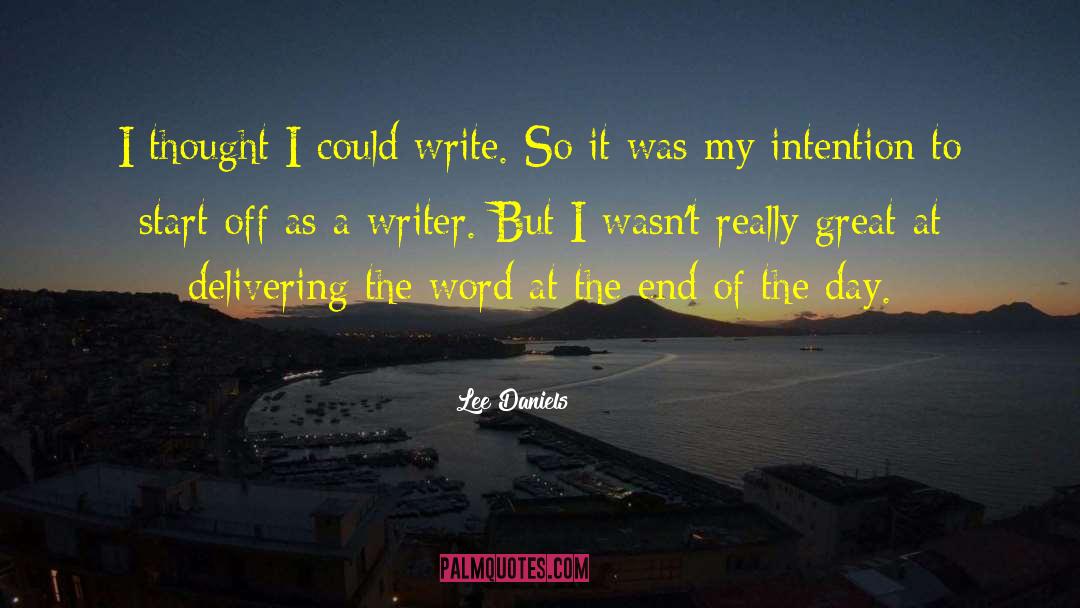 Writer Platform quotes by Lee Daniels