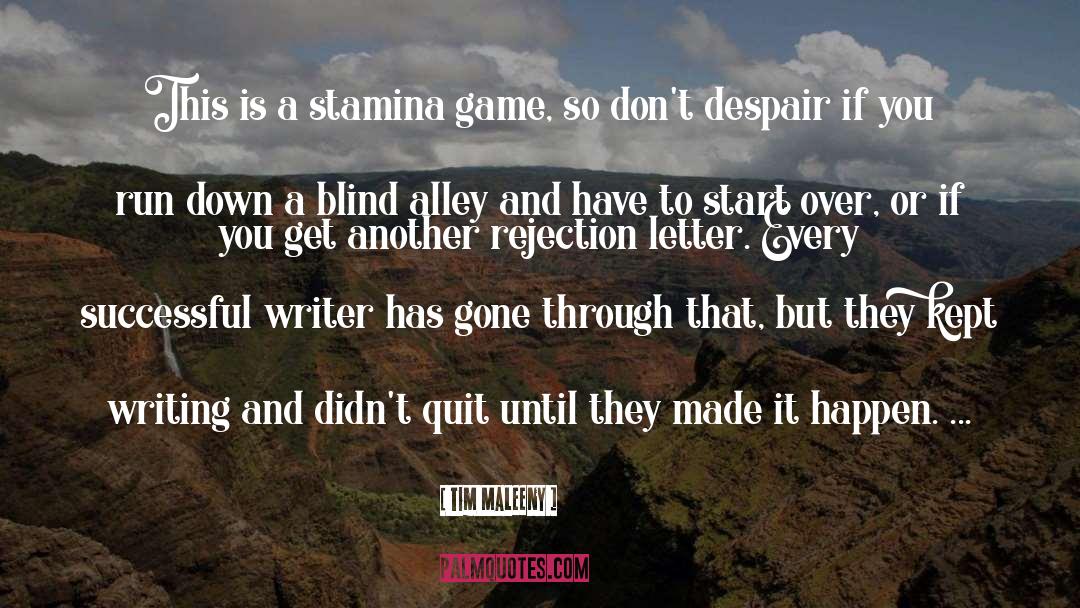 Writer quotes by Tim Maleeny