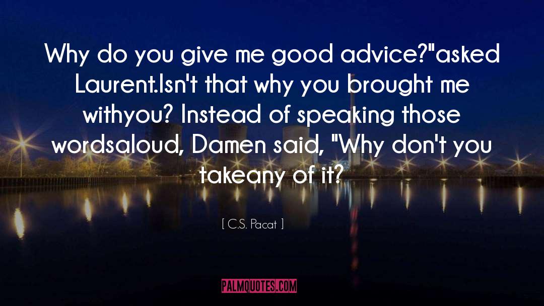 Writer S Advice quotes by C.S. Pacat