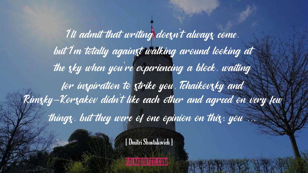 Writer S Block quotes by Dmitri Shostakovich
