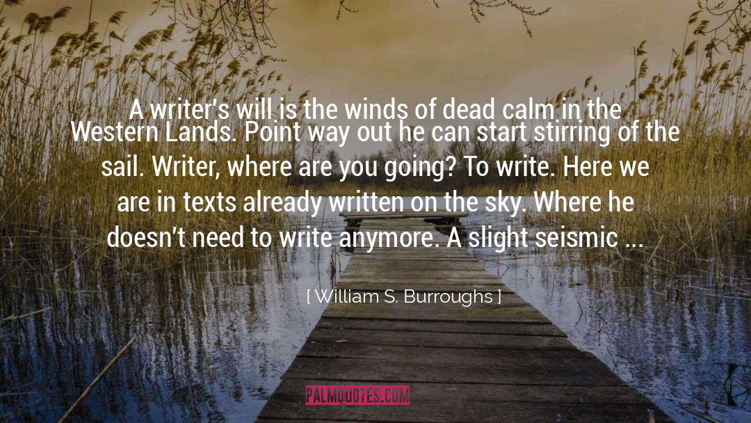 Writer S Digest quotes by William S. Burroughs
