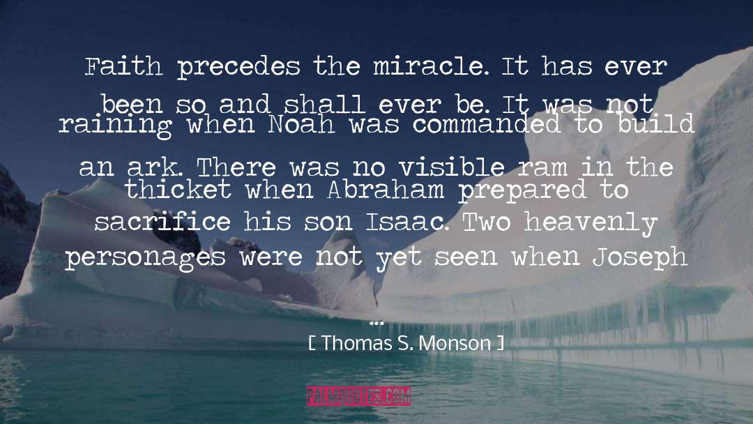 Writer S Faith quotes by Thomas S. Monson