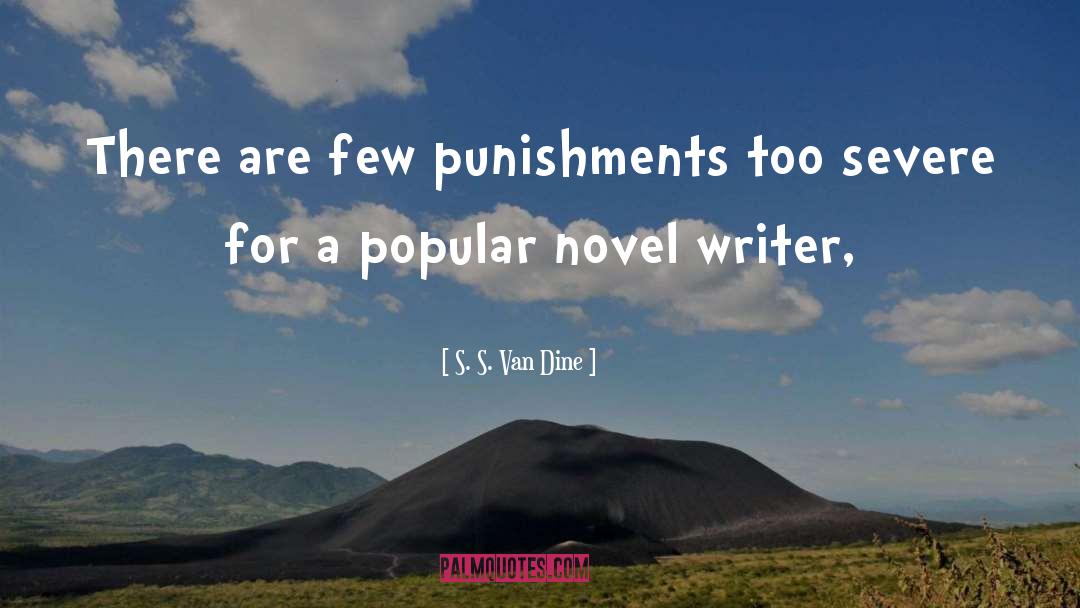 Writer S Motivation quotes by S. S. Van Dine