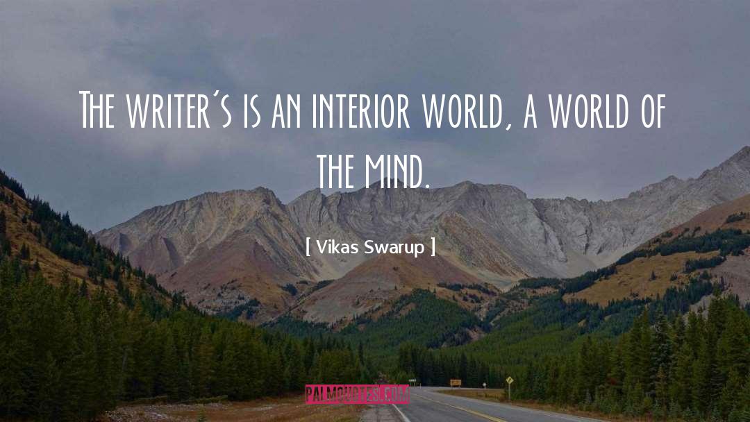 Writer Woes quotes by Vikas Swarup