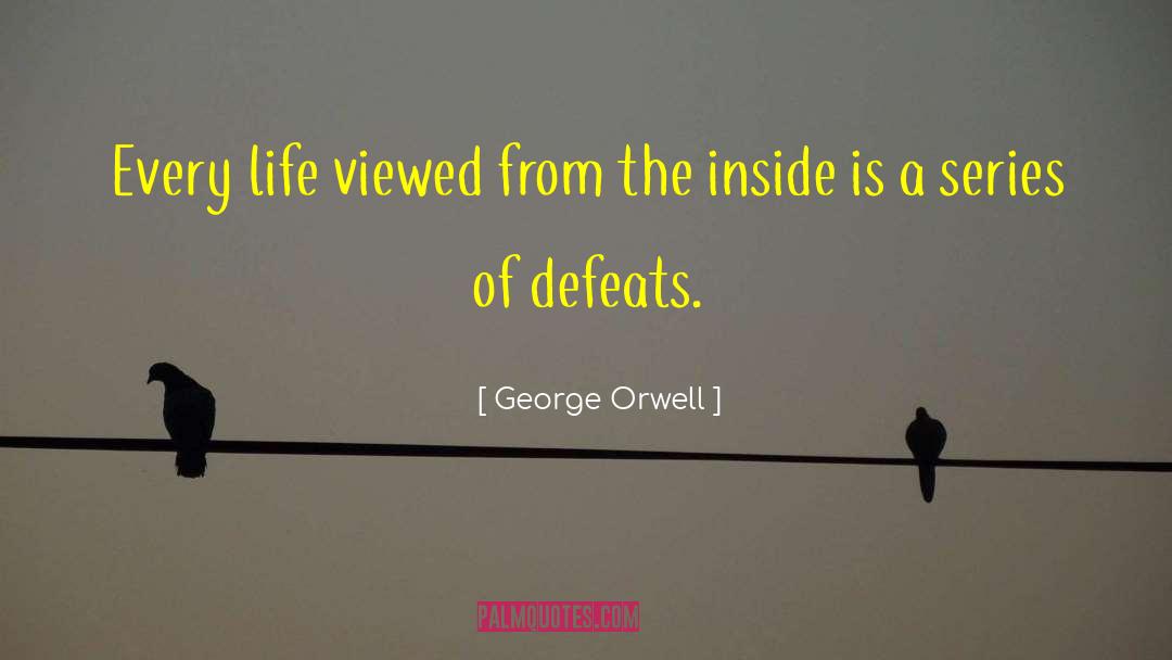 Writerly Life quotes by George Orwell