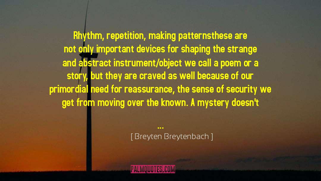Writers Advice quotes by Breyten Breytenbach