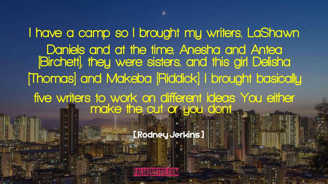 Writers And Poets quotes by Rodney Jerkins