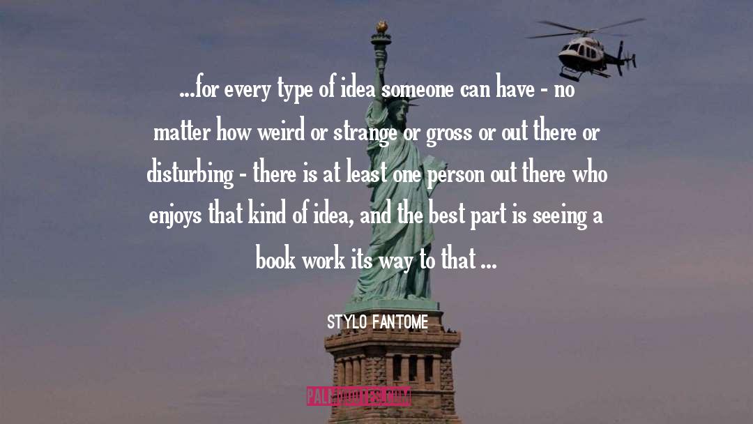 Writers And Poets quotes by Stylo Fantome