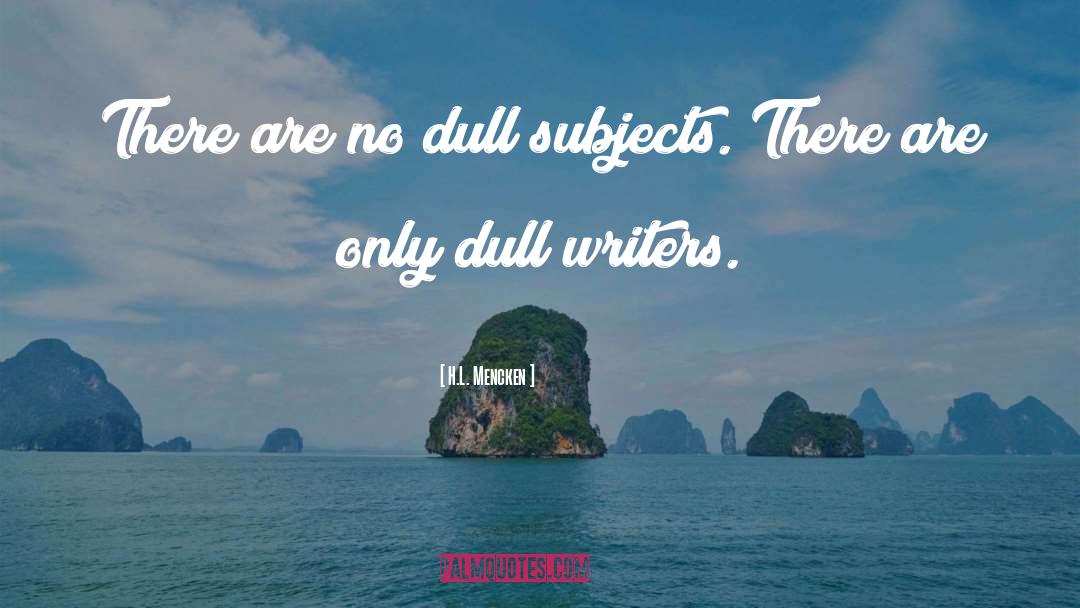 Writers And Writing quotes by H.L. Mencken