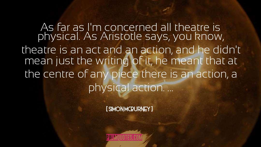 Writers And Writing quotes by Simon McBurney