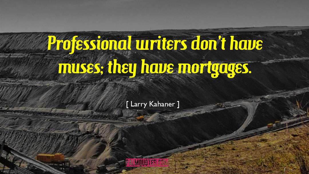 Writers Block quotes by Larry Kahaner