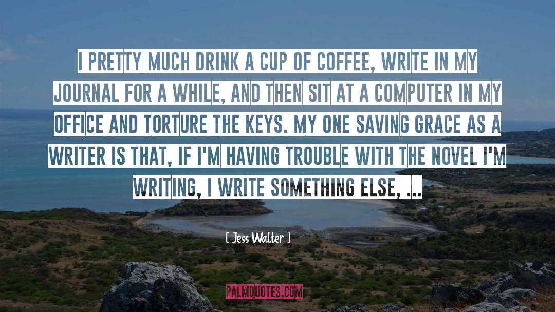 Writers Block quotes by Jess Walter