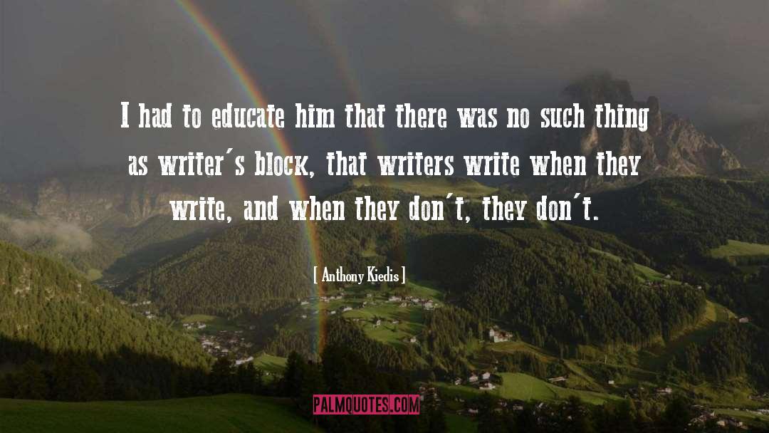 Writers Block quotes by Anthony Kiedis