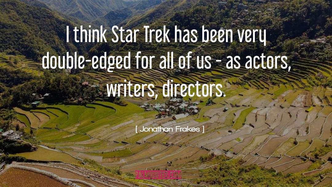 Writers Craft quotes by Jonathan Frakes