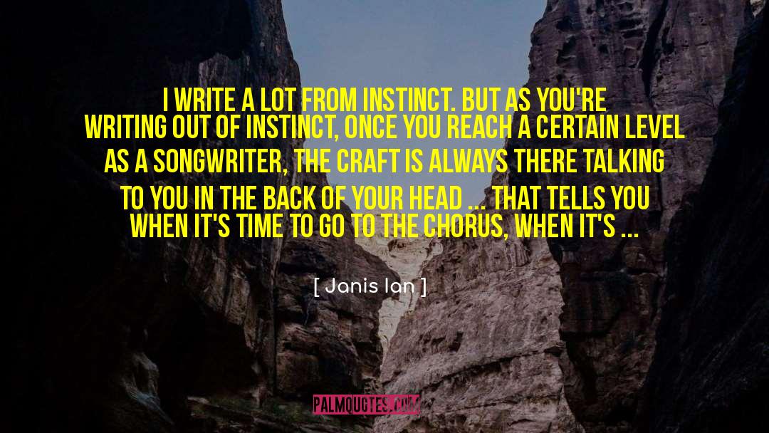 Writers Craft quotes by Janis Ian
