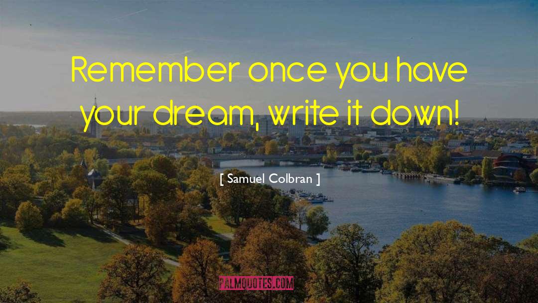 Writers Life quotes by Samuel Colbran