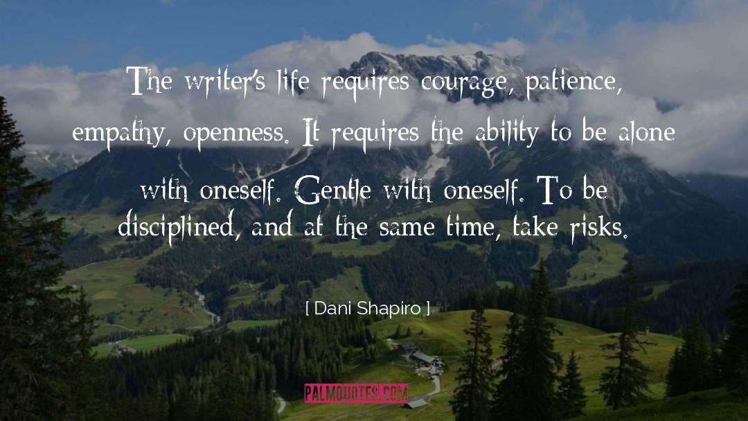 Writers Life quotes by Dani Shapiro